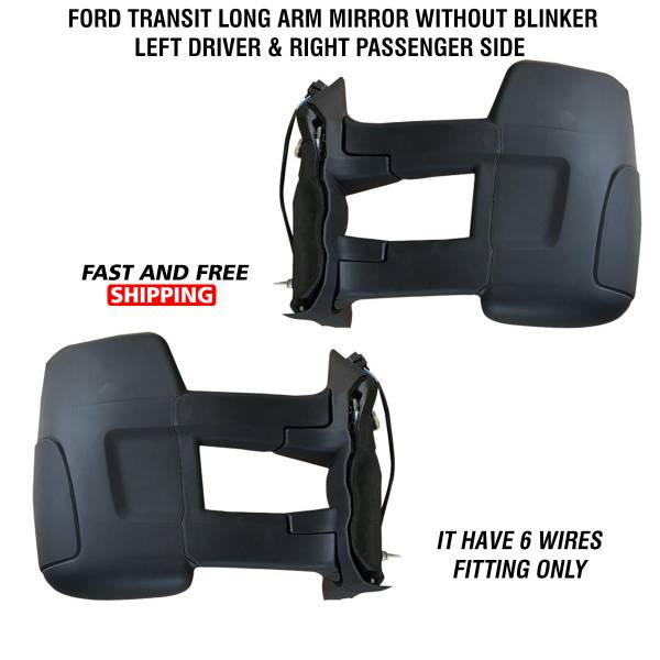Ford Transit 150 250 350 Mirror Long Arm Electric Manual Without Blinker 6 Pins Left Driver and Right Passenger Side 2015 To 2019